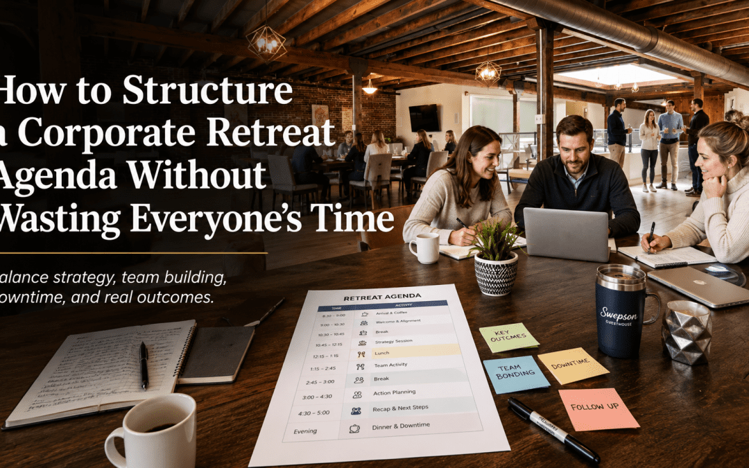 Corporate Retreat Agenda: How to Structure the Days