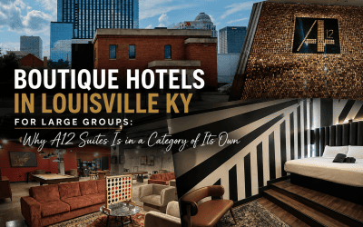 Boutique Hotel Louisville KY for Large Groups: A12 Suites